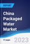 China Packaged Water Market Summary, Competitive Analysis and Forecast to 2027 - Product Image