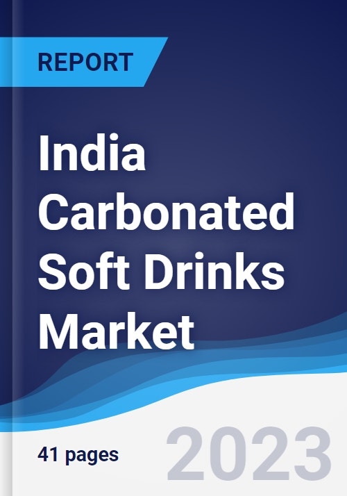India Carbonated Soft Drinks Market Summary, Competitive Analysis and