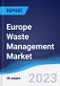 Europe Waste Management Market Summary, Competitive Analysis and Forecast to 2026 - Product Image