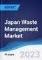 Japan Waste Management Market Summary, Competitive Analysis and Forecast to 2026 - Product Thumbnail Image