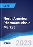 North America Pharmaceuticals Market Summary, Competitive Analysis and Forecast to 2027- Product Image