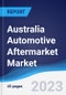 Australia Automotive Aftermarket Market Summary, Competitive Analysis and Forecast to 2027 - Product Image