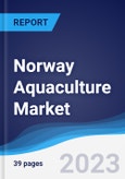 Norway Aquaculture Market Summary, Competitive Analysis and Forecast to 2027- Product Image
