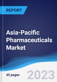 Asia-Pacific (APAC) Pharmaceuticals Market Summary, Competitive Analysis and Forecast to 2027- Product Image