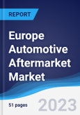 Europe Automotive Aftermarket Market Summary, Competitive Analysis and Forecast to 2027- Product Image