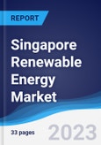 Singapore Renewable Energy Market Summary, Competitive Analysis and Forecast to 2027- Product Image