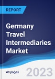 Germany Travel Intermediaries Market Summary, Competitive Analysis and Forecast to 2026- Product Image