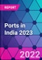 Ports in India 2023 - Product Thumbnail Image