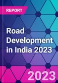 Road Development in India 2023- Product Image