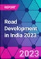 Road Development in India 2023 - Product Thumbnail Image