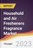 Household and Air Fresheners Fragrance Market: Trends, Opportunities and Competitive Analysis 2023-2028- Product Image