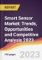 Smart Sensor Market: Trends, Opportunities and Competitive Analysis 2023-2028 - Product Image