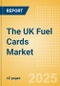 The UK Fuel Cards Market Size, Competitor Card Analysis and Forecast to 2029 - Product Thumbnail Image
