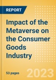 Impact of the Metaverse on the Consumer Goods Industry - Thematic Intelligence- Product Image