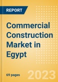 Commercial Construction Market in Egypt - Market Size and Forecasts to 2026- Product Image