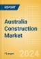 Australia Construction Market Size, Trend Analysis by Sector, Competitive Landscape and Forecast, 2023-2027 - Product Image