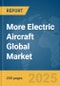More Electric Aircraft Global Market Report 2025 - Product Thumbnail Image