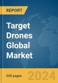 Target Drones Global Market Report 2024- Product Image