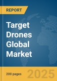 Target Drones Global Market Report 2025- Product Image