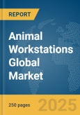 Animal Workstations Global Market Report 2024- Product Image