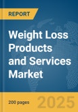 Weight Loss Products and Services Market Report 2025- Product Image