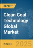 Clean Coal Technology Global Market Report 2025- Product Image