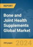 Bone and Joint Health Supplements Global Market Report 2024- Product Image