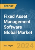 Fixed Asset Management Software Global Market Report 2024- Product Image