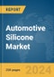 Automotive Silicone Market Global Market Report 2024 - Product Image