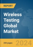 Wireless Testing Global Market Report 2024- Product Image