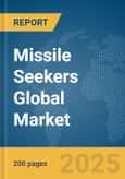 Missile Seekers Global Market Report 2025- Product Image