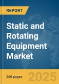 Static and Rotating Equipment Market Report 2025- Product Image
