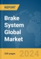 Brake System Global Market Report 2024 - Product Image