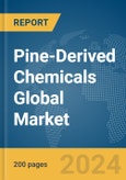 Pine-Derived Chemicals Global Market Report 2024- Product Image