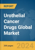 Urothelial Cancer Drugs Global Market Report 2024- Product Image