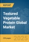 Textured Vegetable Protein Global Market Report 2025 - Product Image
