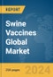 Swine Vaccines Global Market Report 2024 - Product Thumbnail Image