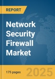 Network Security Firewall Market Report 2025- Product Image