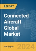 Connected Aircraft Global Market Report 2024- Product Image