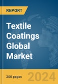 Textile Coatings Global Market Report 2024- Product Image