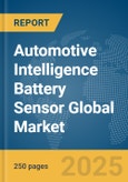 Automotive Intelligence Battery Sensor Global Market Report 2025- Product Image
