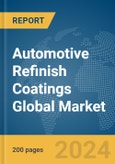 Automotive Refinish Coatings Global Market Report 2024- Product Image