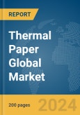 Thermal Paper Global Market Report 2024- Product Image