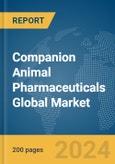 Companion Animal Pharmaceuticals Global Market Report 2024- Product Image