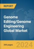 Genome Editing/Genome Engineering Global Market Report 2024- Product Image