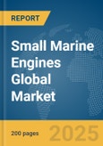 Small Marine Engines Global Market Report 2025- Product Image