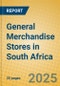 General Merchandise Stores in South Africa - Product Thumbnail Image