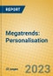 Megatrends: Personalisation - Product Image
