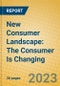 New Consumer Landscape: The Consumer Is Changing - Product Image