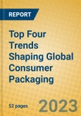 Top Four Trends Shaping Global Consumer Packaging- Product Image